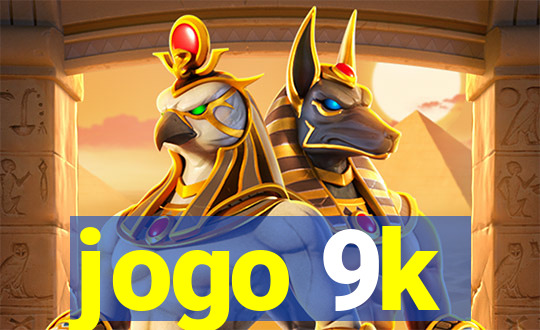 jogo 9k